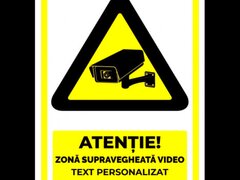 Indicator pentru atentie zona supravegheata video cu text personalizat